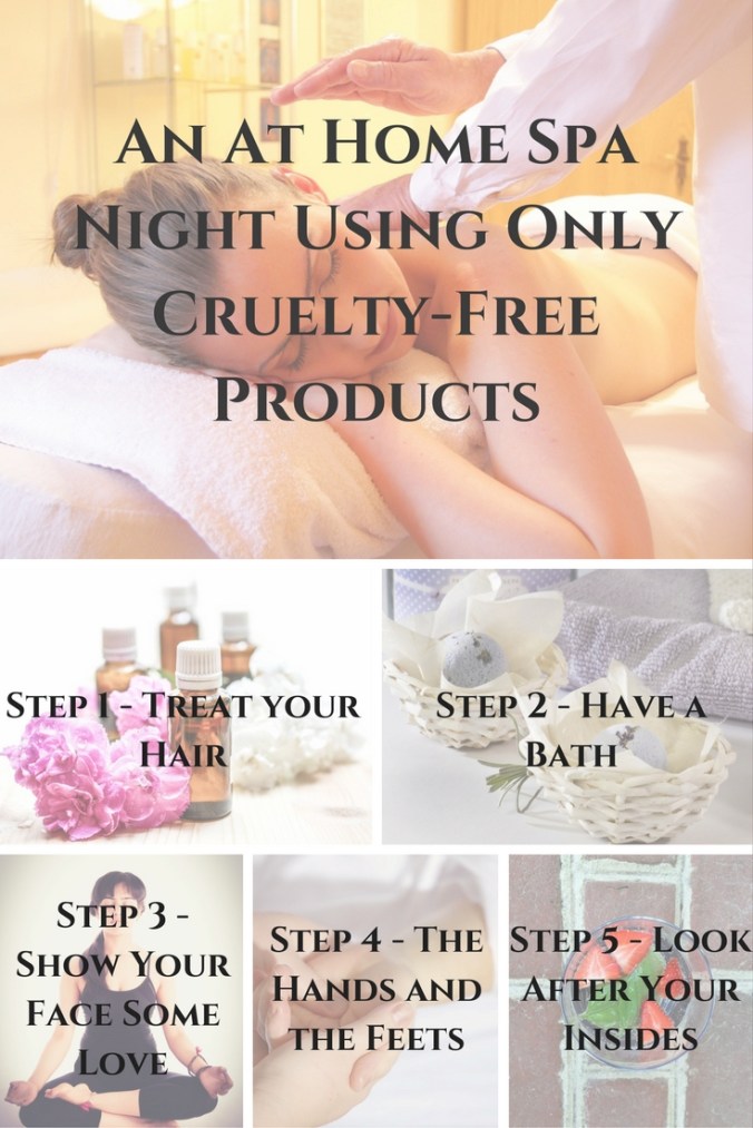 An At Home Spa Night Using Only Cruelty-Free Products